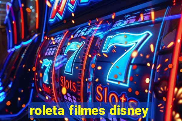 roleta filmes disney